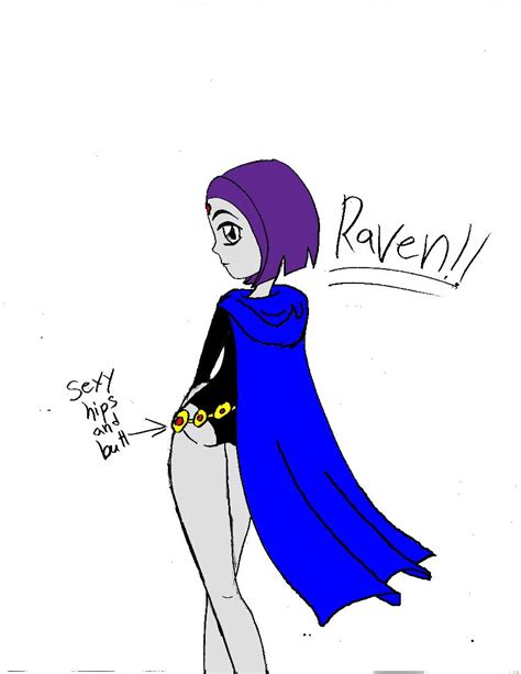 sexy raven booty|10 Fan Art Pics Of Raven That Make Us Want To Watch Teen。